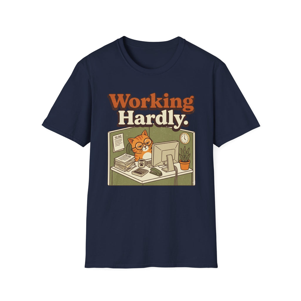 Working Hardly T-Shirt