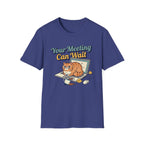Meeting Can Wait T-Shirt