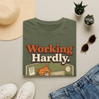 Working Hardly T-Shirt