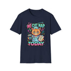 No Cat Nap T‑Shirt