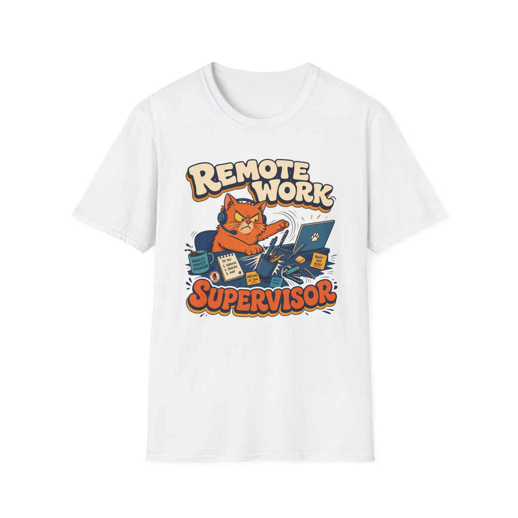 Remote Work Supervisor T-Shirt