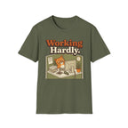 Working Hardly T-Shirt