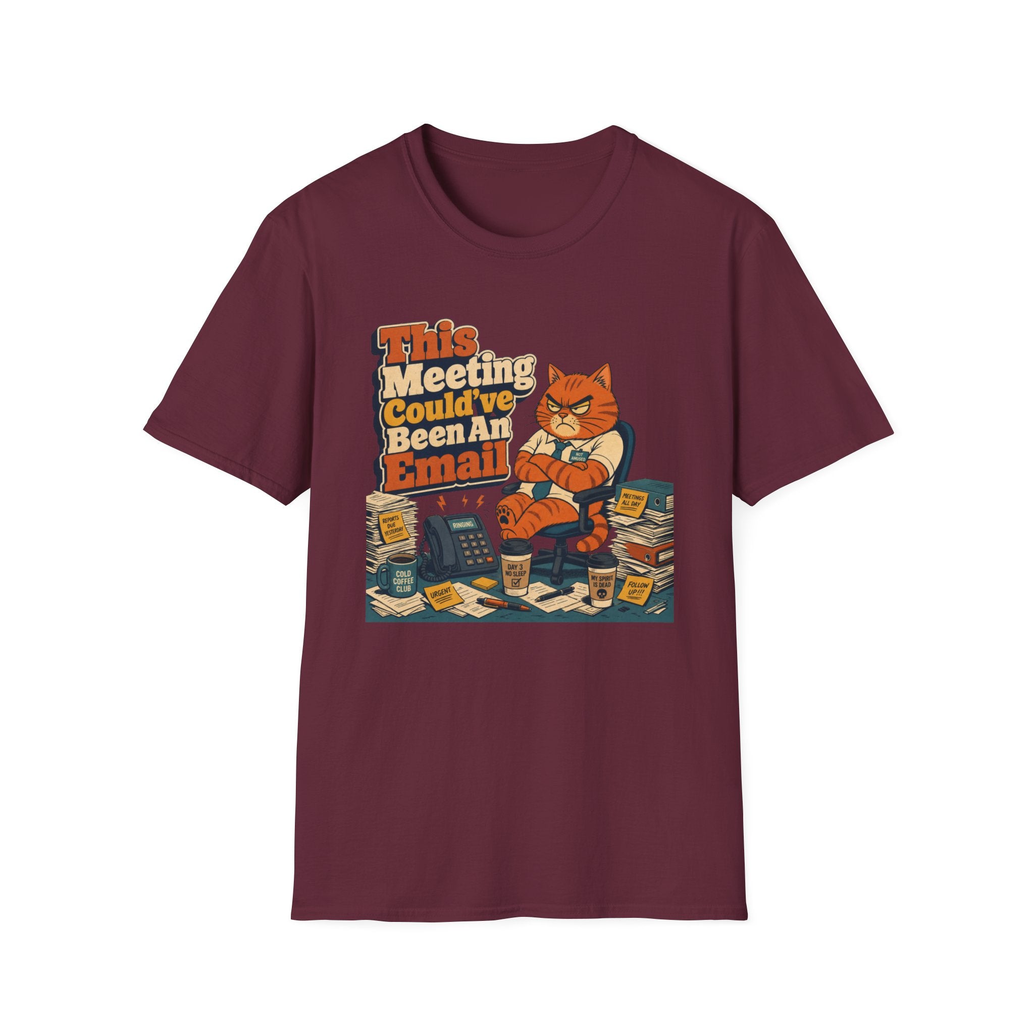 Could've Been An Email T-Shirt