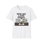 Last Email T-Shirt