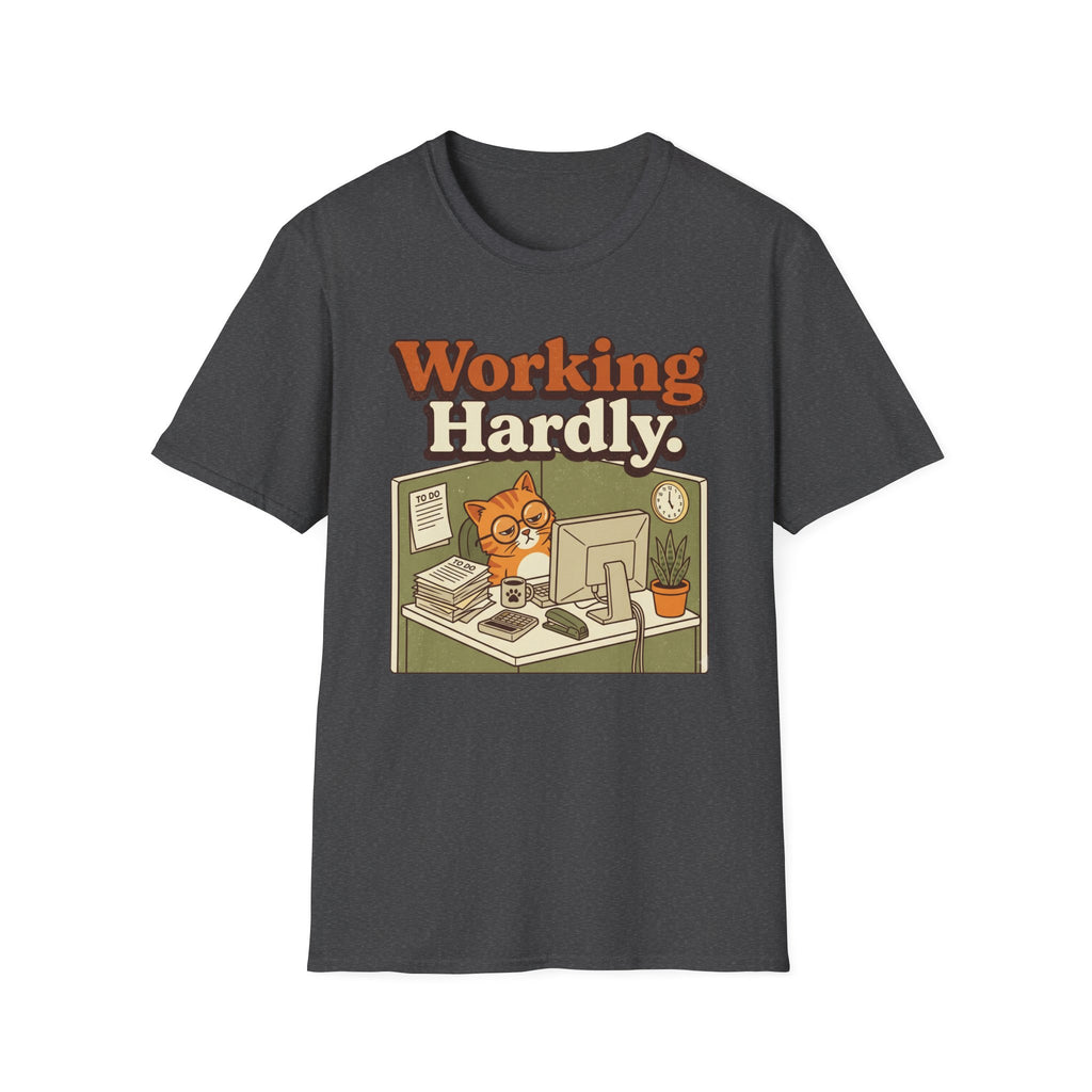Working Hardly T-Shirt