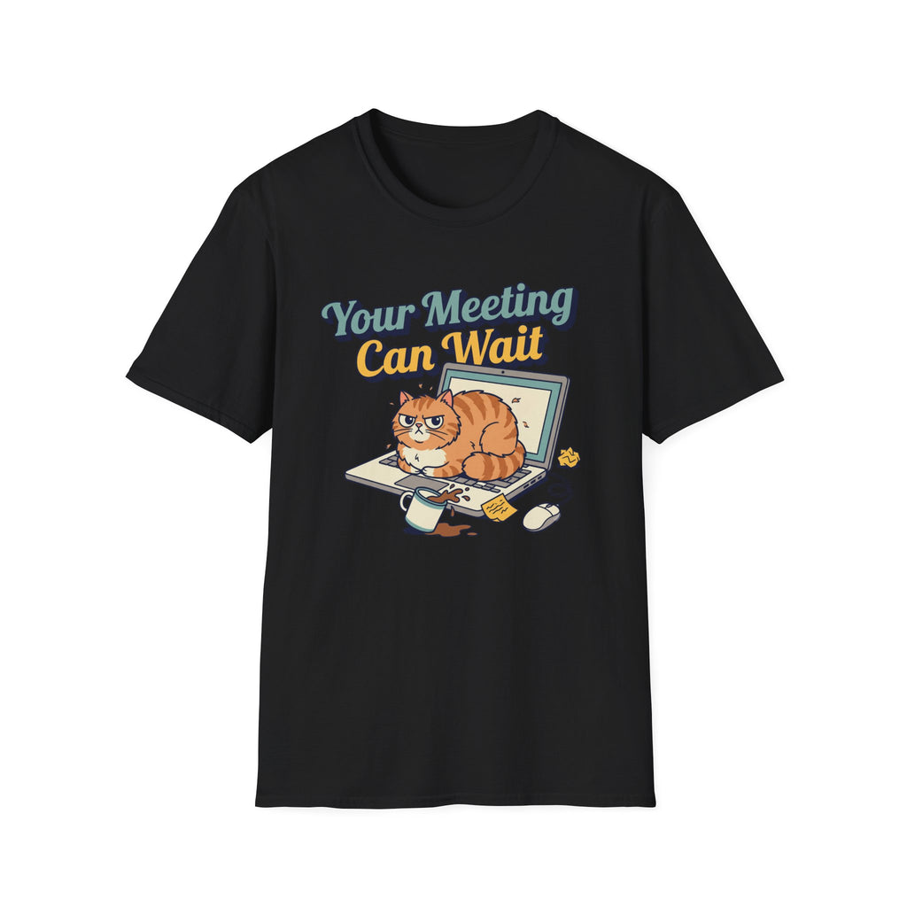 Meeting Can Wait T-Shirt