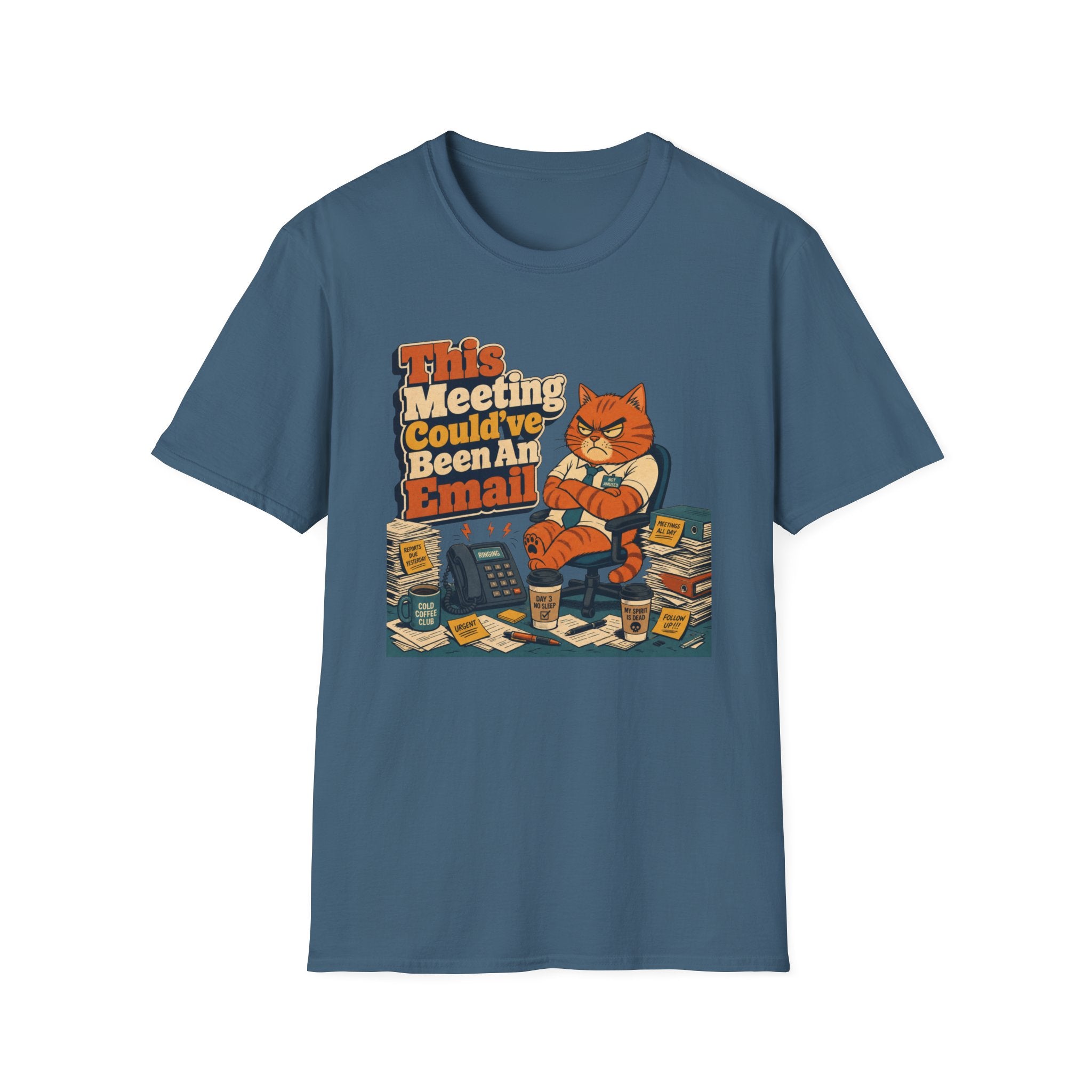 Could've Been An Email T-Shirt
