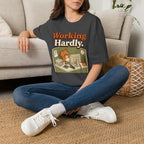 Working Hardly T-Shirt