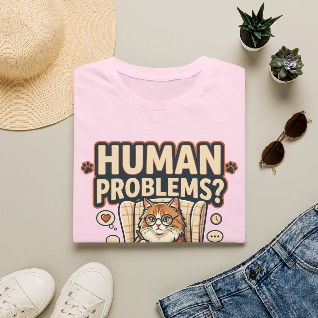 Human Problems? T-Shirt