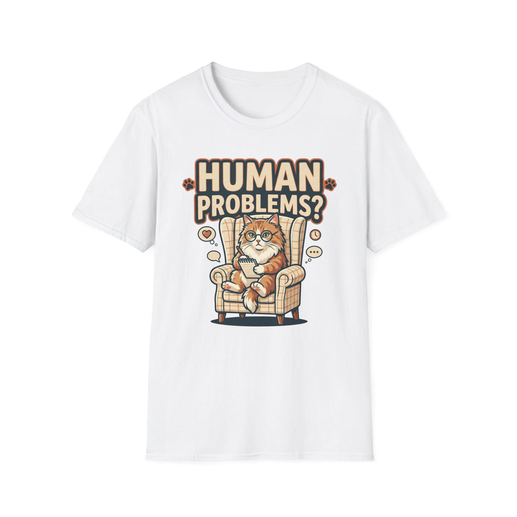 Human Problems? T-Shirt