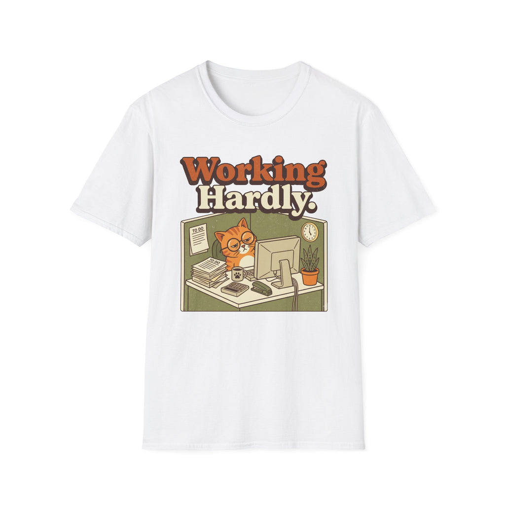 Working Hardly T-Shirt