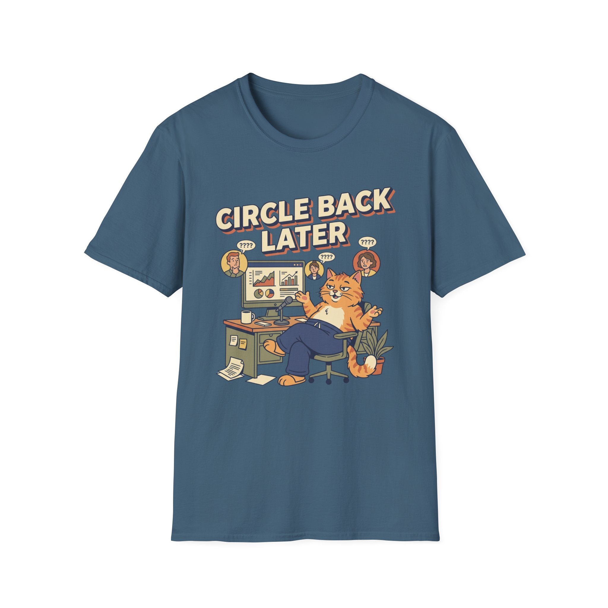 Circle Back Later T-Shirt