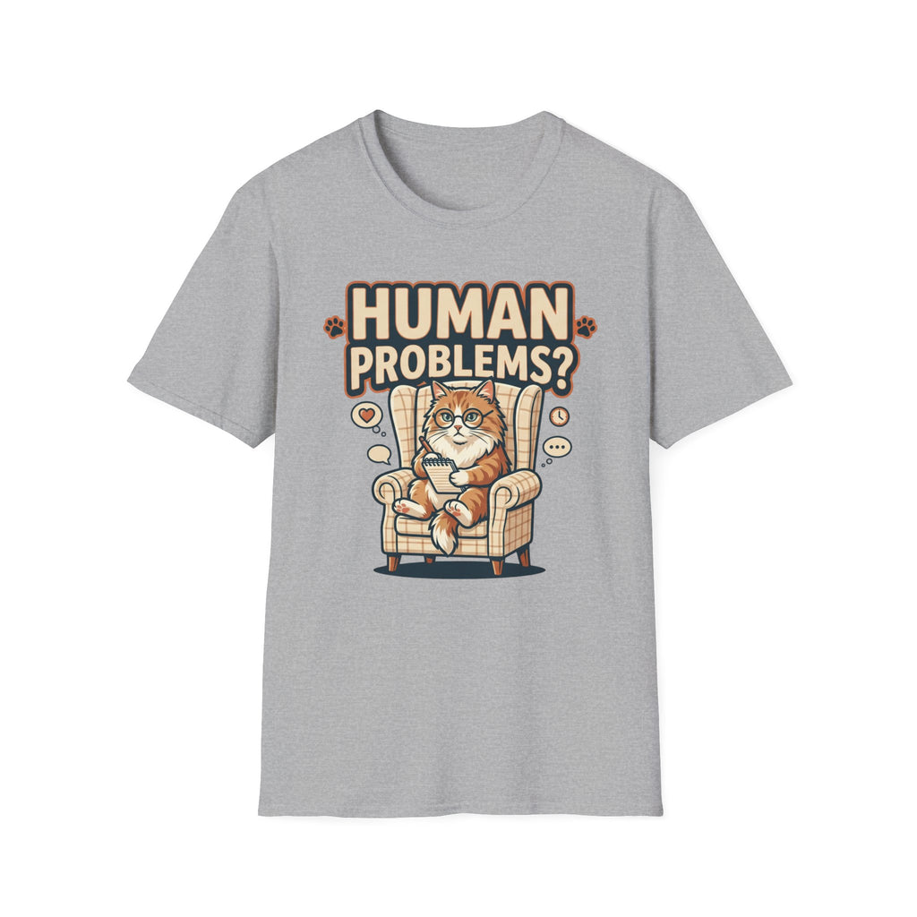 Human Problems? T-Shirt