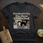 Cancelled Productivity T-Shirt