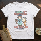 Nurse By Profession T-Shirt