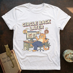 Circle Back Later T-Shirt