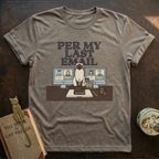 Last Email T-Shirt