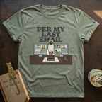 Last Email T-Shirt