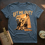 Let Me Out T-Shirt