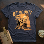 Let Me Out T-Shirt