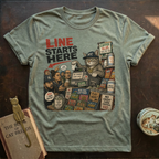 Line Starts Here T-Shirt