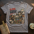 Line Starts Here T-Shirt