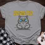 Could've Been A Nap T-Shirt