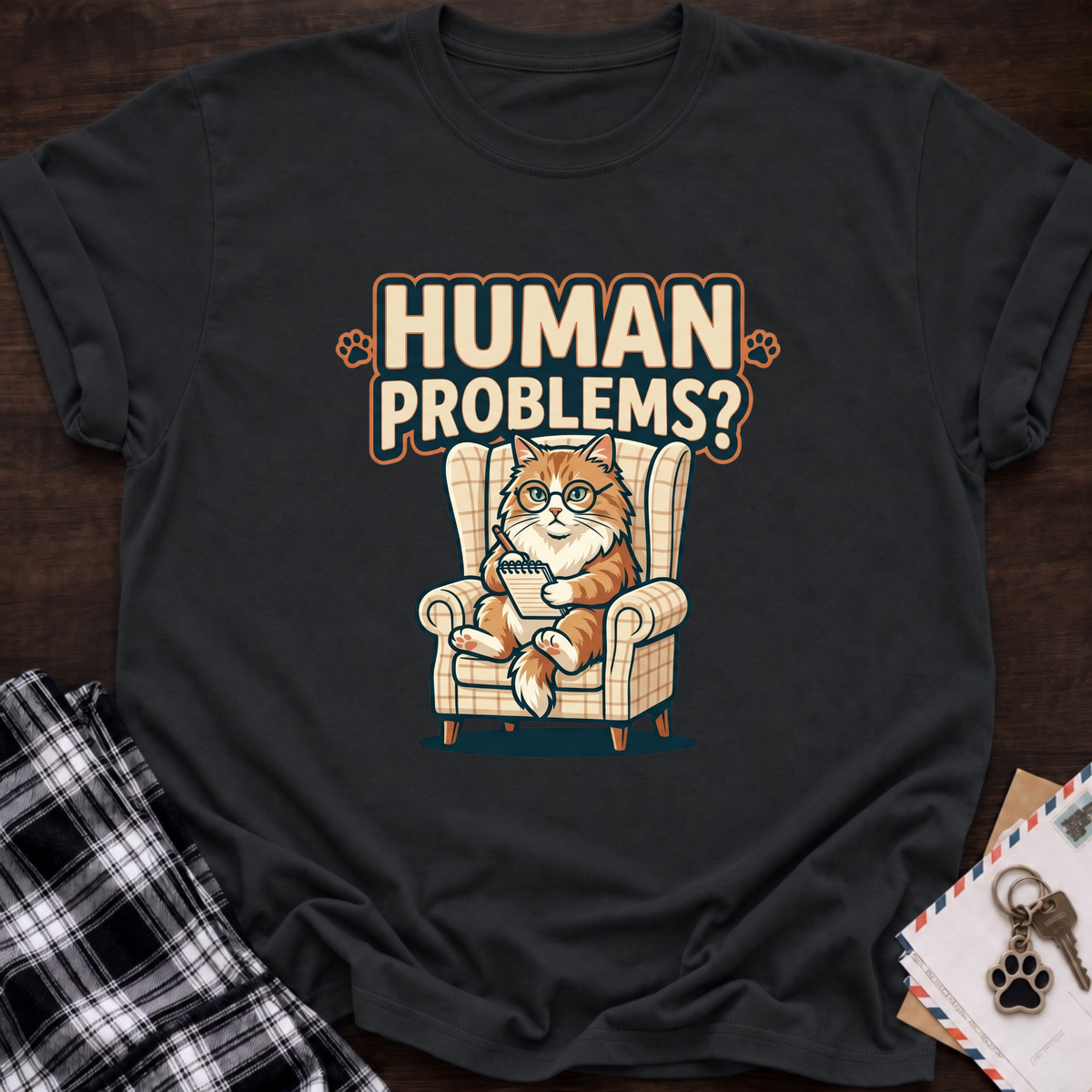 Human Problems? T-Shirt