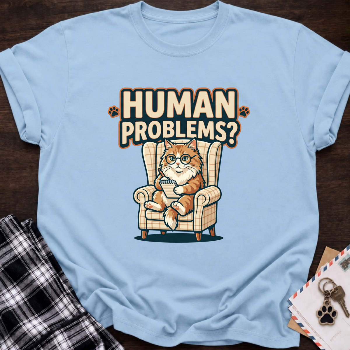 Human Problems? T-Shirt
