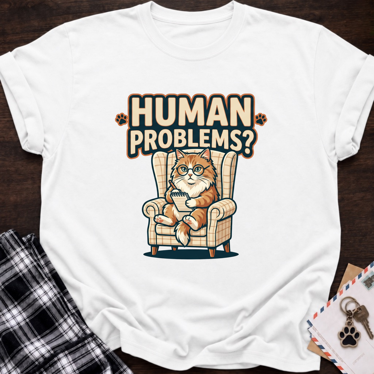 Human Problems? T-Shirt
