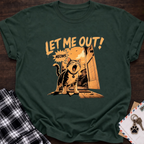 Let Me Out T-Shirt