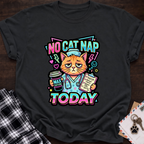 No Cat Nap T‑Shirt