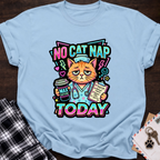 No Cat Nap T‑Shirt