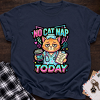 No Cat Nap T‑Shirt