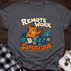Remote Work Supervisor T-Shirt