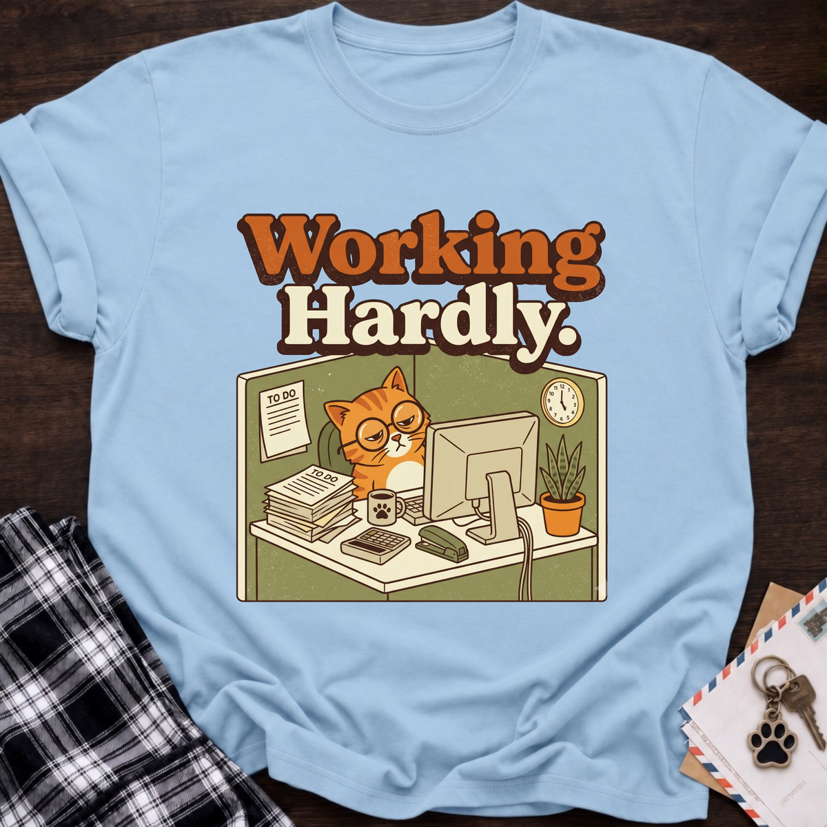 Working Hardly T-Shirt