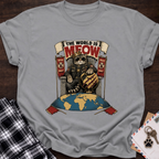 World Is Meow T-Shirt