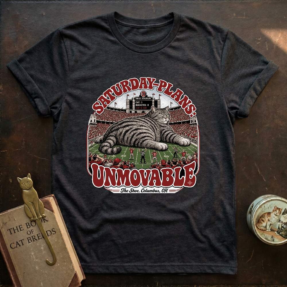 Saturday Plan Unmovable T-Shirt