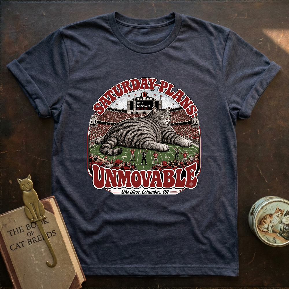 Saturday Plan Unmovable T-Shirt