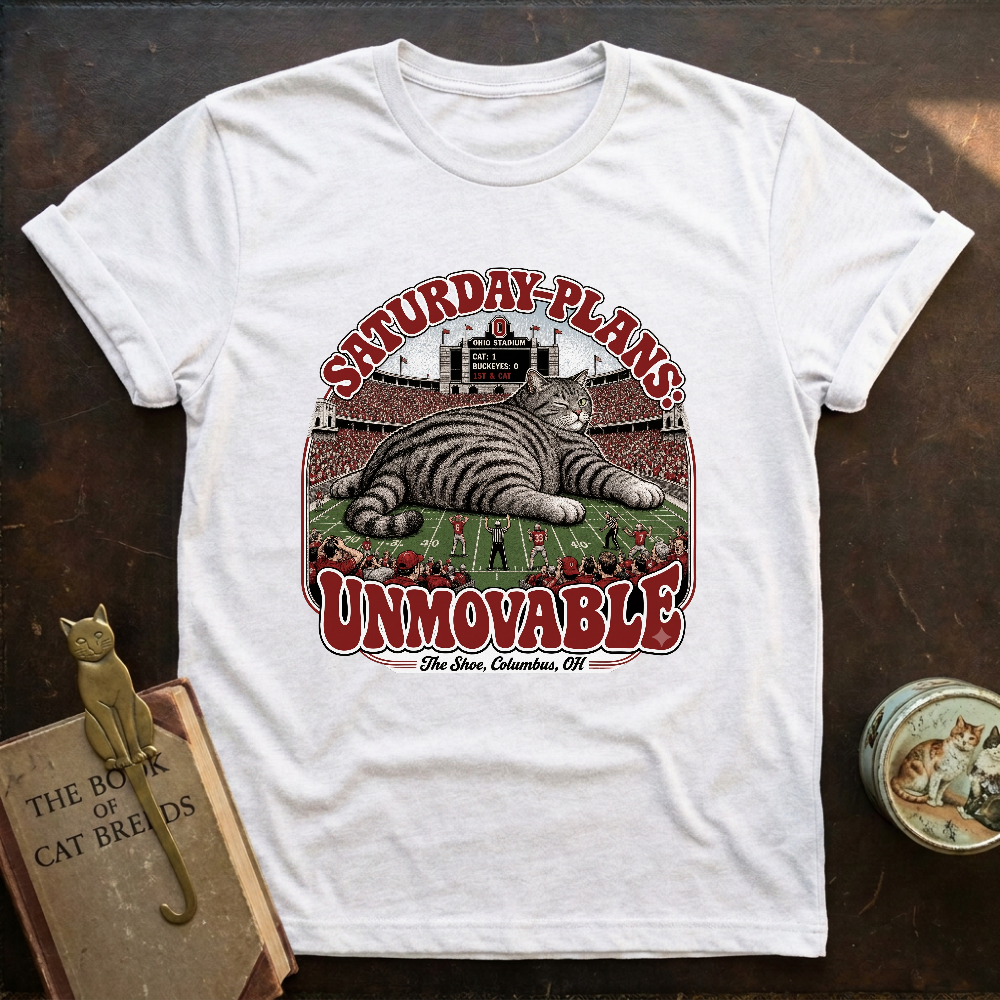 Saturday Plan Unmovable T-Shirt
