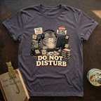 Do Not Disturb T-Shirt