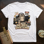 Do Not Disturb T-Shirt