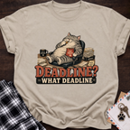 What Deadline T-Shirt