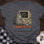 Productivity Still Loading T-Shirt