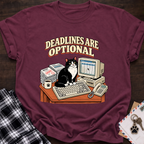 Deadlines Are Optional T-Shirt