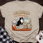 Deadlines Are Optional T-Shirt