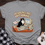 Deadlines Are Optional T-Shirt