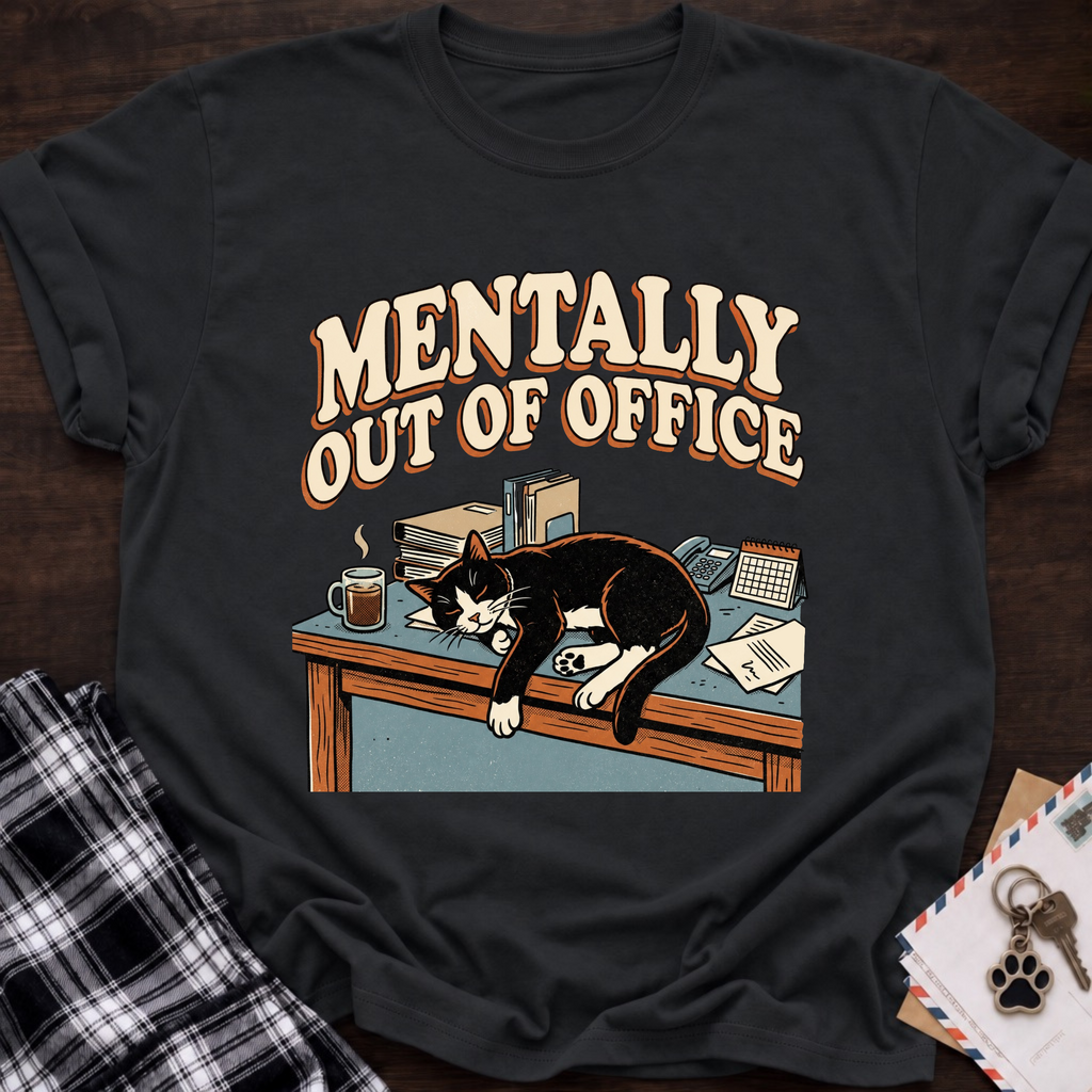 Mentally OOO T-Shirt