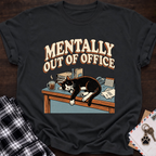 Mentally OOO T-Shirt