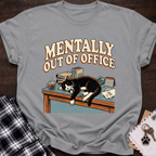 Mentally OOO T-Shirt